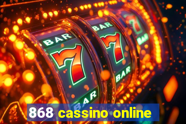 868 cassino online